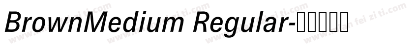 BrownMedium Regular字体转换